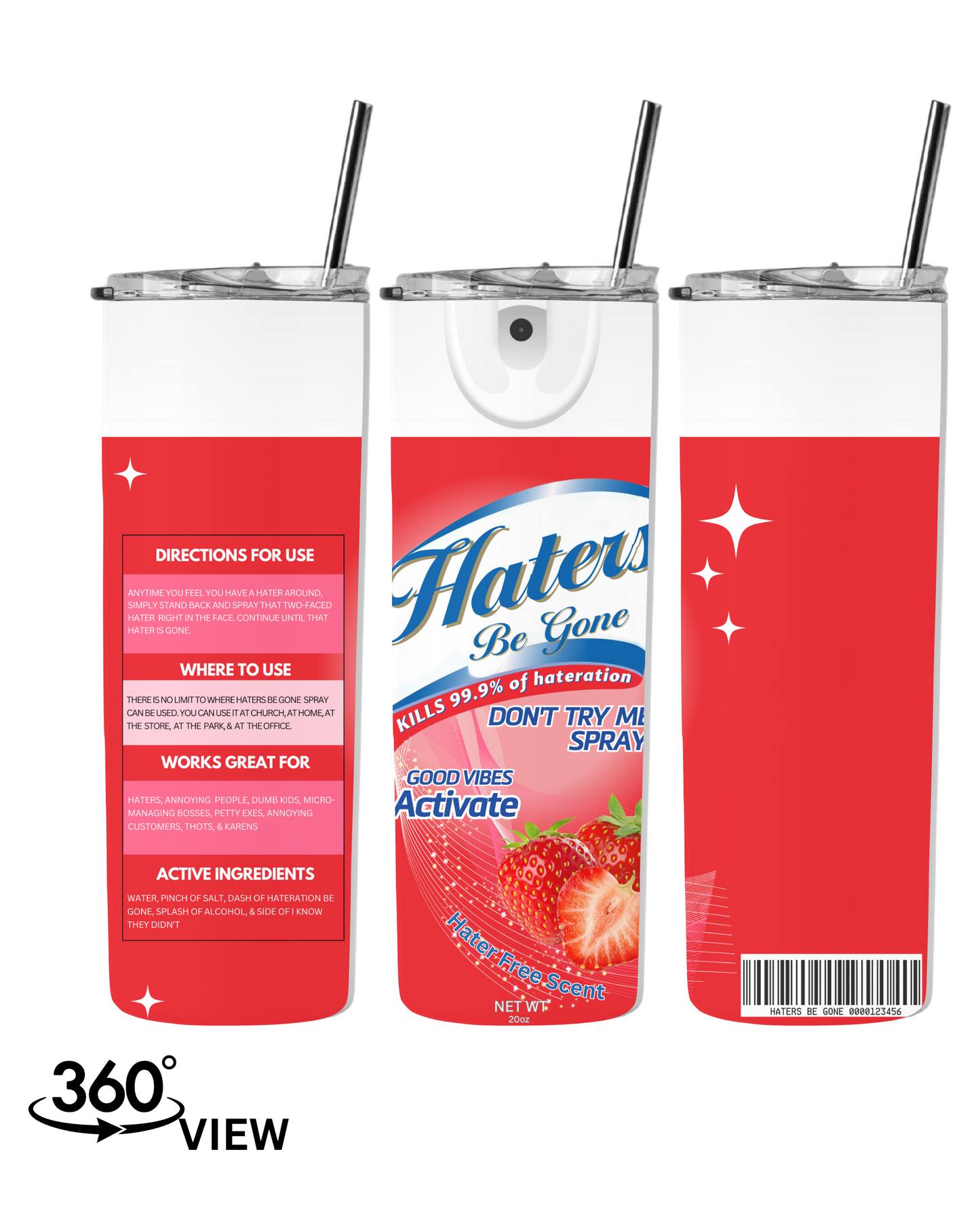 HATERS BE GONE SPRAY TUMBLER