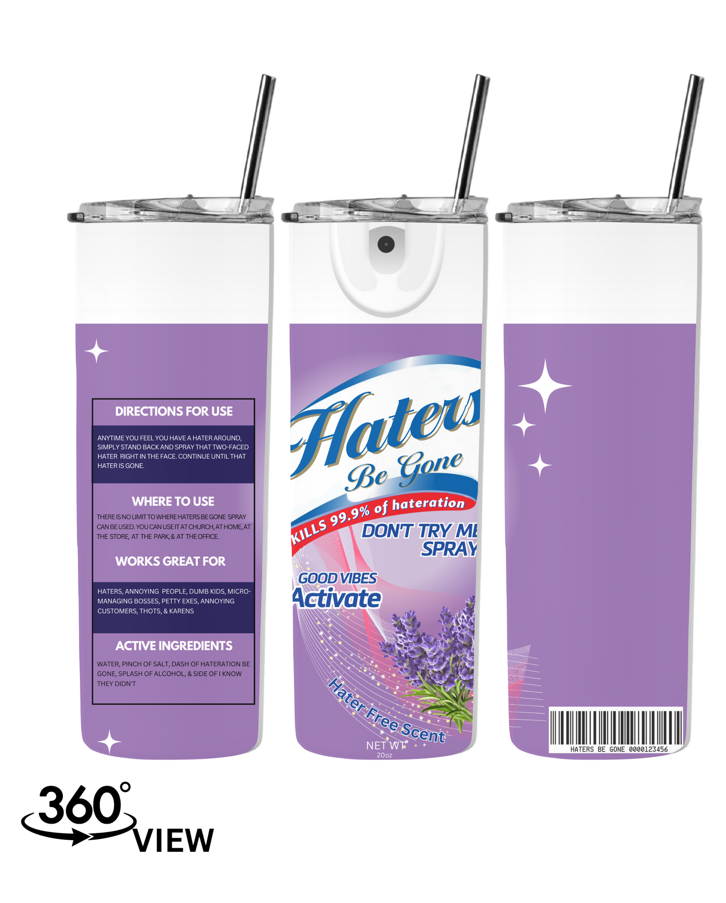HATERS BE GONE SPRAY TUMBLER