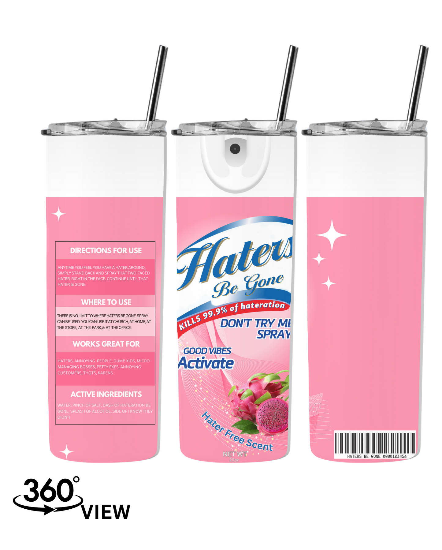 HATERS BE GONE SPRAY TUMBLER