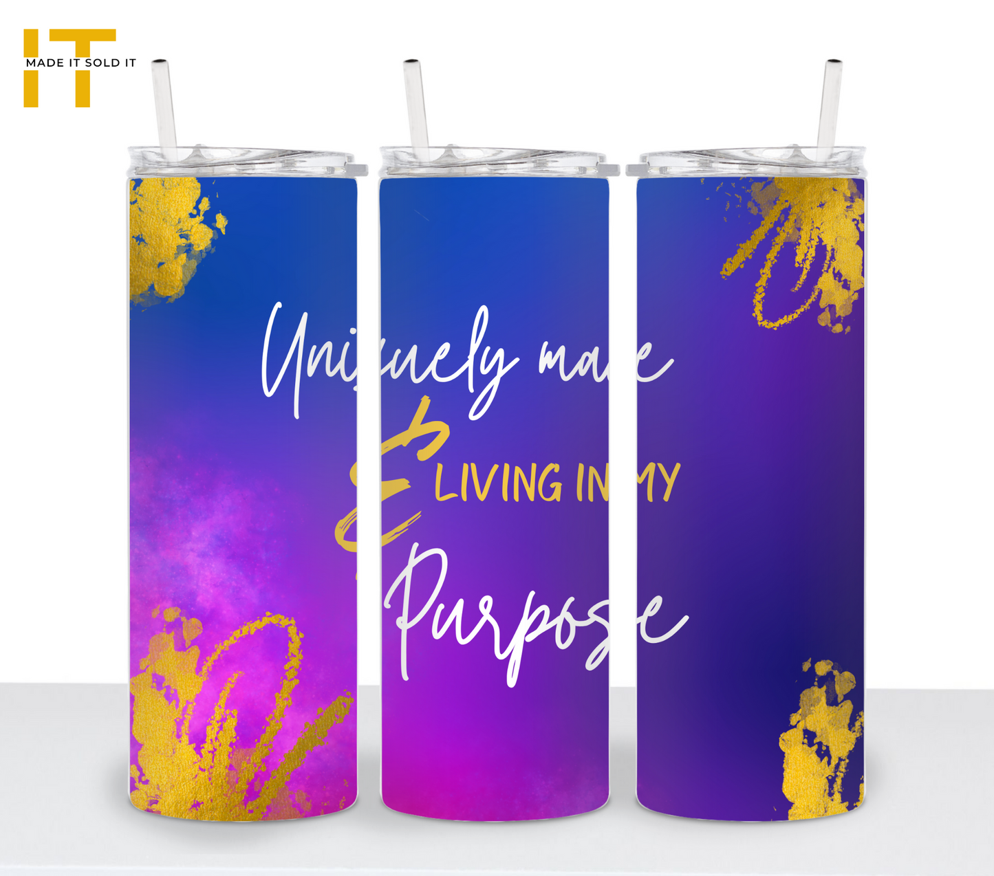 UNIQUELY MADE TUMBLER
