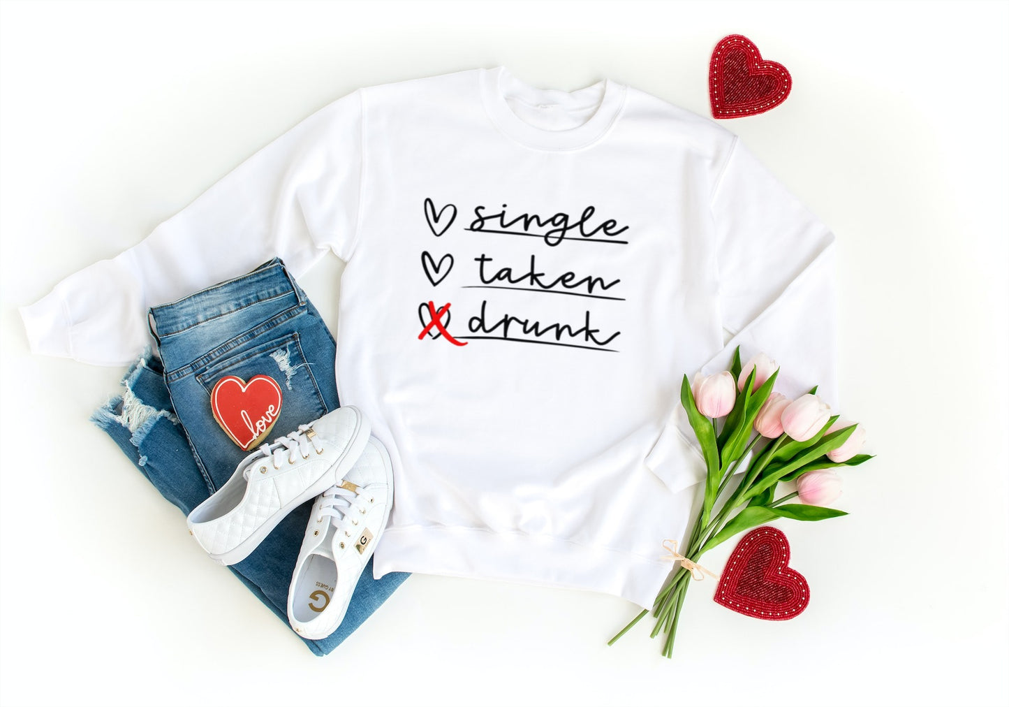 SINGLE, TAKEN, DRUNK