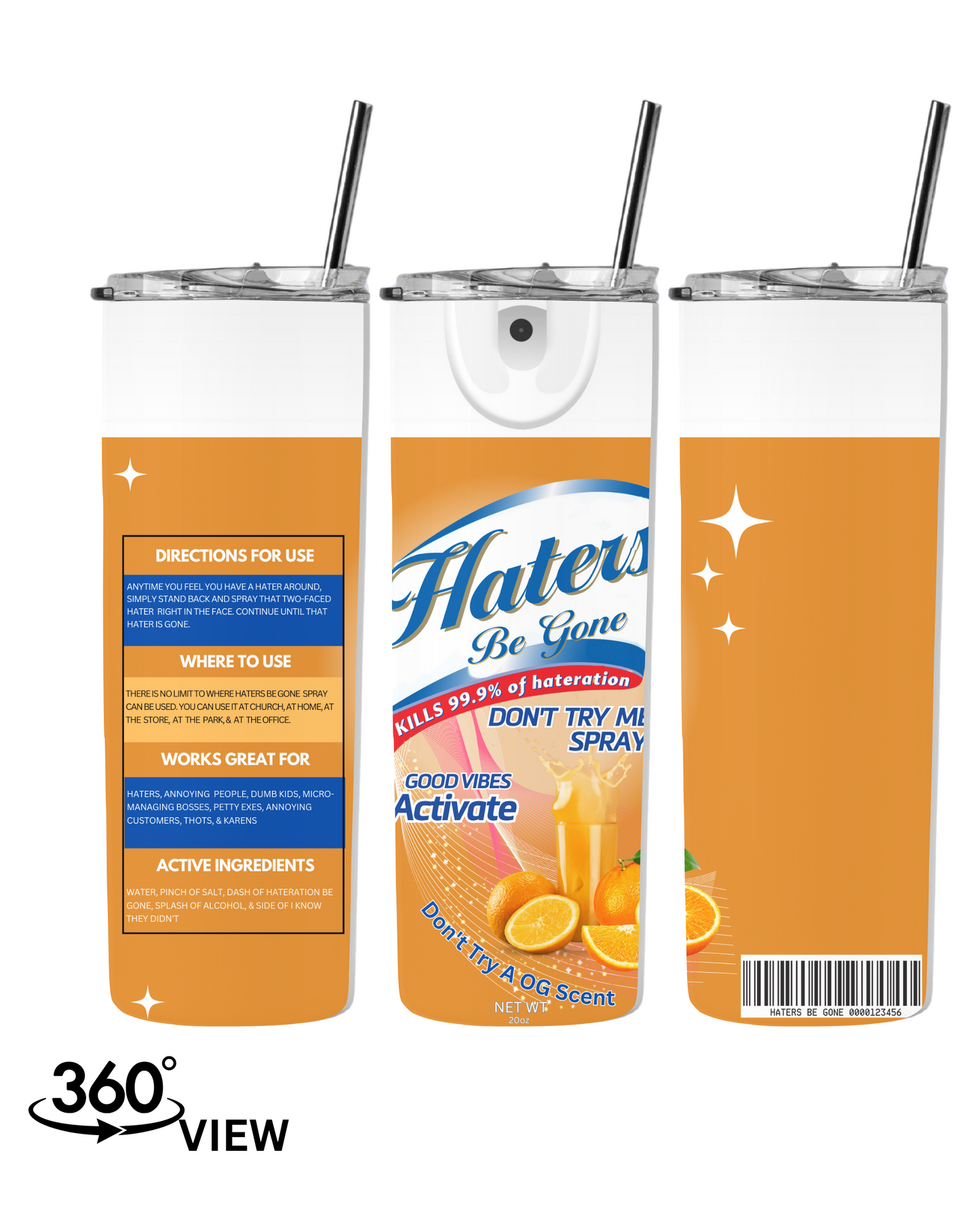 HATERS BE GONE SPRAY TUMBLER