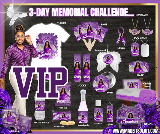 3 DAY MEMORIAL CHALLENGE... VIP VIP