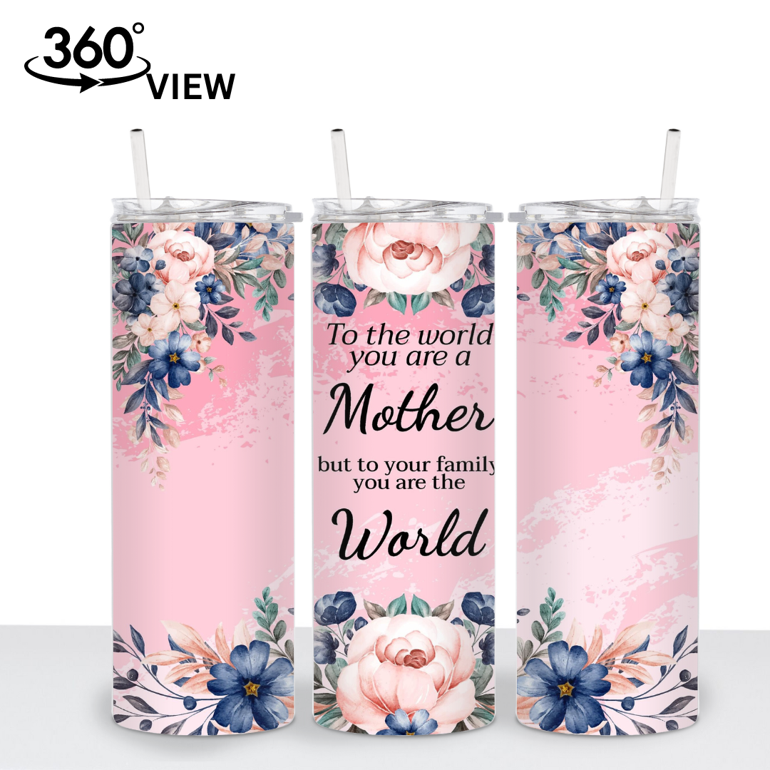 MOTHER THE WORLD TUMBLER