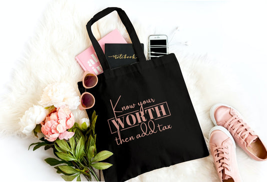 KNOW YOUR WORTH TOTE BAG