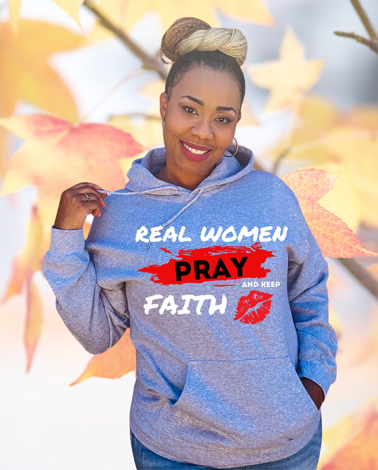 Real Women Pray & Keep Faith Hoodie