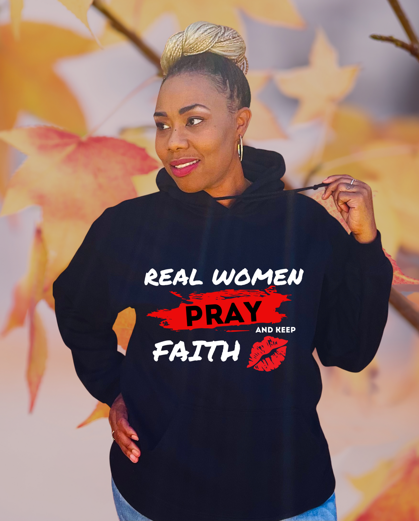 Real Women Pray & Keep Faith Hoodie